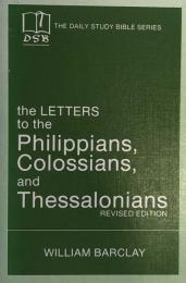 The Letters to the Philippians, Colossians and Thessalonians　