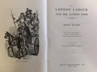 London Labour and the London: The Classical Study of the Culture of Poverty and the Criminal Classes in the 19th-Century Poor, Vol. 3