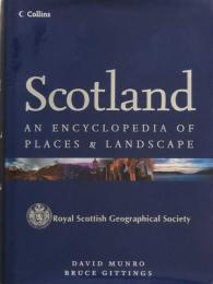 Scotland: An Encyclopedia of Places & Landscape