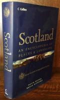 Scotland: An Encyclopedia of Places & Landscape