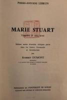 Marie Stuart édition présentée par Robert Dumont