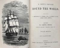 A Boy's Voyage Round The World ; Including A Residence In Victoria, and A Journey By Rail Across North America With Illustrations