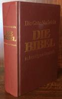 Die Bibel in heutigem Deutsch : Die Gute Nachricht des Alten und Neuen Testaments. Mit den Spätschriften des Alten Testaments (Deuterokanonische Schriften / Apokryphen)