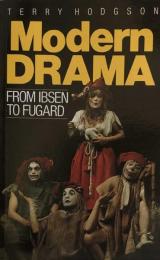 Modern Drama from Ibsen to Fugard