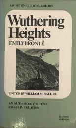 Wuthering Heights　An authoritative text, with essays in criticism (A Norton critical edition)
