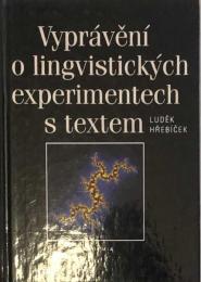 Vyprávění o lingvistických experimentech s textem