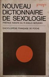 NOUVEAU DICTIONNAIRE DE SEXOLOGIE - TOME 4: Flags - Ins.