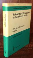 Patterns and Processes in the History of Life: Report of the Dahlem Workshop on Patterns and Processes in the History of Life Berlin 1985, June 16-21 