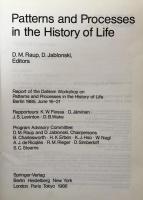 Patterns and Processes in the History of Life: Report of the Dahlem Workshop on Patterns and Processes in the History of Life Berlin 1985, June 16-21 