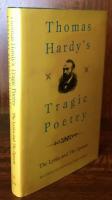 Thomas Hardy's Tragic Poetry: The Lyrics and The Dynasts