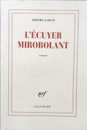 L'Ecuyer Mirobolant