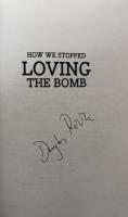 How We Stopped Loving The Bomb: An insider's account of the world on the brink of banning nuclear arms 