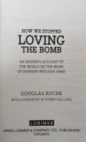 How We Stopped Loving The Bomb: An insider's account of the world on the brink of banning nuclear arms 