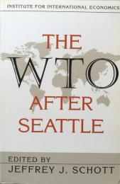 The WTO After Seattle