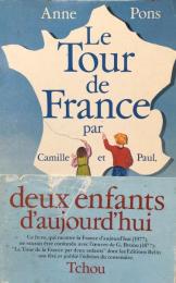 Le tour de France par Camille et Paul, deux enfants d'aujourd'hui, tome 1