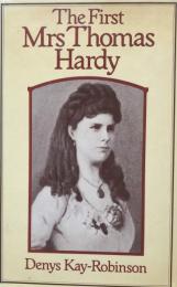 The First Mrs Thomas Hardy