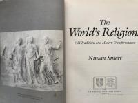 The World's Religions: Old Traditions and Modern Transformations