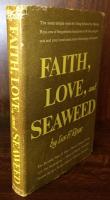 Faith,Love, and Seaweed