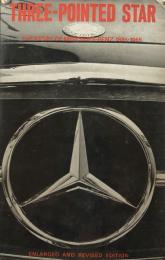 Three-Pointed Star: The Story of Mercedes-Benz Cars and Their Racing Successes