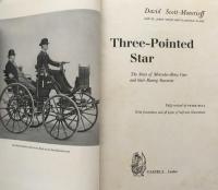 Three-Pointed Star: The Story of Mercedes-Benz Cars and Their Racing Successes