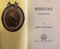 Rossini: A Biography