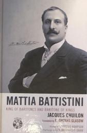 Mattia Battistini: King of Baritones and Baritone of Kings