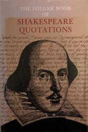 The Folger Book of Shakespeare Quotations