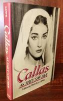 Callas : As They Saw Her