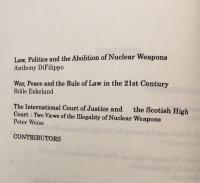 Nuclear Weapons Abolition and the Law:Agenda and Actors
　The Waseda University International Conference held on the Waseda Campus on July 31 to August 2,2001