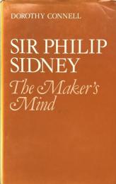 Sir Philip Sidney: The Maker's Mind