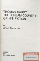 Thomas Hardy: The "Dream-Country" of His Fiction