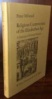 Religious Controversies of the Elizabethan Age: Survey of Printed Sources