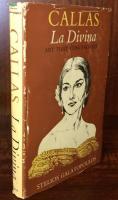 Callas: La Divina - Art That Conceals Art
