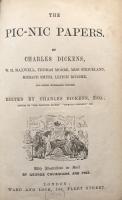 The Pic-Nic Papers. By Charles Dickens, W.H. Maxwell, Thomas Moore, Miss Strickland, Horace Smith, Leitch Ritchie, and other celebrated writers. Ed. by Charles Dickens.