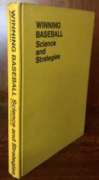 Winning Baseball: Science and Strategies