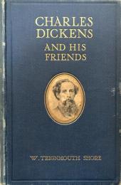 Charles Dickens and His Friends