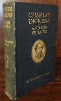 Charles Dickens and His Friends