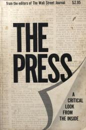 The Press : A Critical Look from the Inside