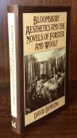 Bloomsbury Aesthetics And The Novels of Forster And Woolf
