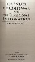 The End of The Cold War the Regional Integration in Europe Asia