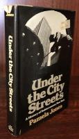 Under the City Streets: A History of Subterranean New York