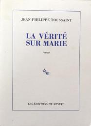 La Vérité Sur Marie