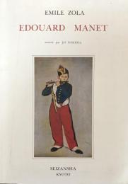Edouard Manet マネ論　人と作品