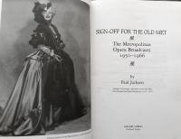 Sign-Off for the Old Met: The Metropolitan Opera Broadcasts, 1950-1966