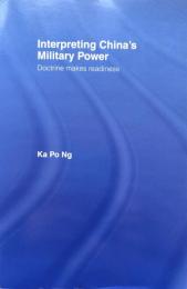 Interpreting China's Military Power: Doctrine Makes Readiness