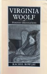 Virginia Woolf: Feminist Destinations
