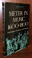 Meter in Music, 1600-1800: Performance, Perception, and Notation (Music Scholarship and Performance) 