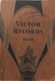 Catalog of Victor Records1930 with Biographic Material, Opera Notes, Artists' Portraits,and Special Red Seal Section