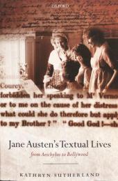 Jane Austen's Textual Lives: From Aeschylus to Bollywood