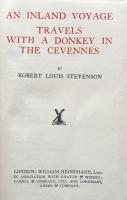 An Inland Voyage-Traveled with a Donkey in the Cevennes: The Works of Robert Louis Stevenson Tusitala Edition Vol.XVII